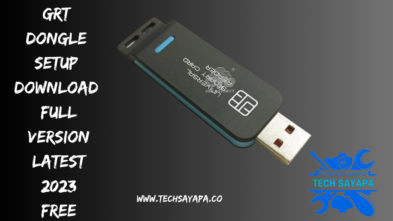 GRT Dongle Setup Download Full Version Latest 2023 Free