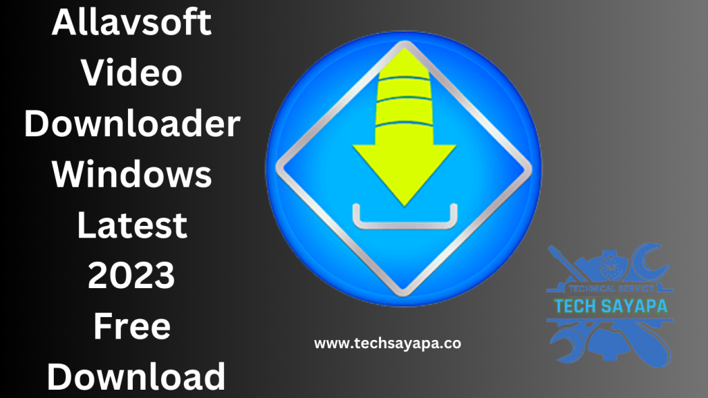 Allavsoft Video Downloader Windows Latest 2023 Free Download