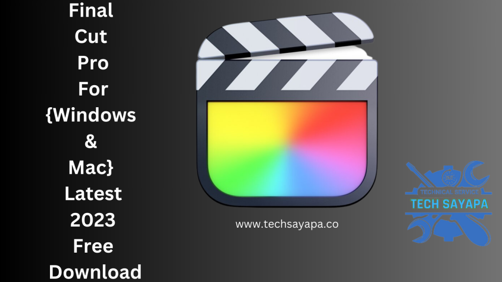 Final Cut Pro For {Windows & Mac} Latest 2023 Free Download