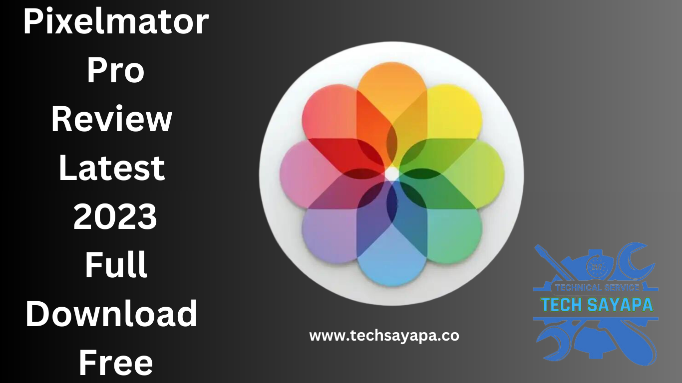 Pixelmator Pro Review Latest 2023 Full Download Free