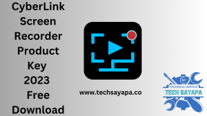 CyberLink Screen Recorder Product Key 2023 Free Download