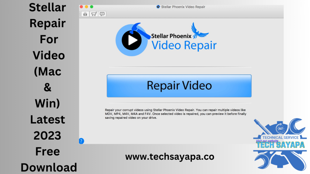 Stellar Repair For Video (Mac & Win) Latest 2023 Free Download