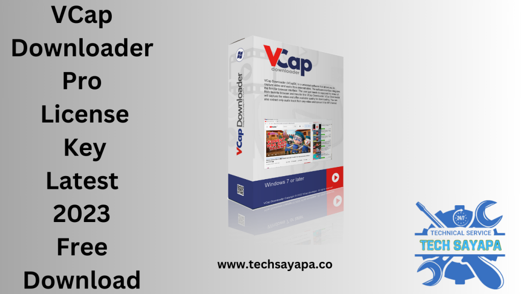VCap Downloader Pro License Key Latest 2023 Free Download 