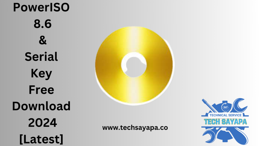 PowerISO 8.6 & Serial Key Free Download 2024 [Latest]